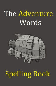 Title: The Adventure Words Spelling Book, Author: H. Marshall