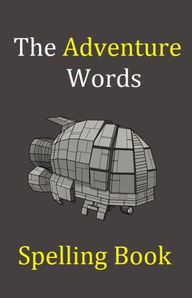 The Adventure Words Spelling Book