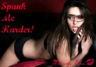 Title: Spank Me Harder! (Spanking, New Adult, Submission), Author: Melinda Lane