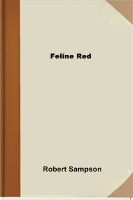 Title: Feline Red, Author: Robert Sampson