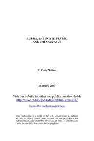 Title: RUSSIA, THE UNITED STATES, AND THE CAUCASUS, Author: R. Craig Nation