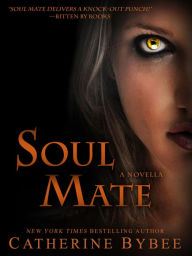 Title: Soul Mate, Author: Catherine Bybee