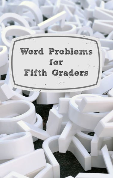 Word Problems for Fifth Graders