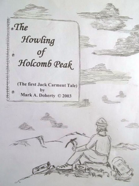 The Howling Of Holcomb Peak Premium Ed. 2