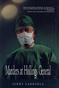 Title: Murders At Hollings General, Author: Jerry Labriola