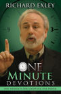 One Minute Devotions: One Thought, One Scripture, One Prayer