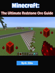 Title: Minecraft: The Redstone Guide, Author: Gamer Elite