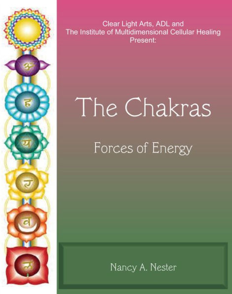 The Chakras: Forces of Energy