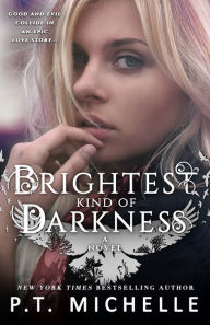 Brightest Kind of Darkness, YA Paranormal Romance (Book #1)