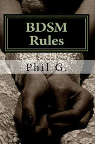 Title: BDSM Rules, Author: Phil G.