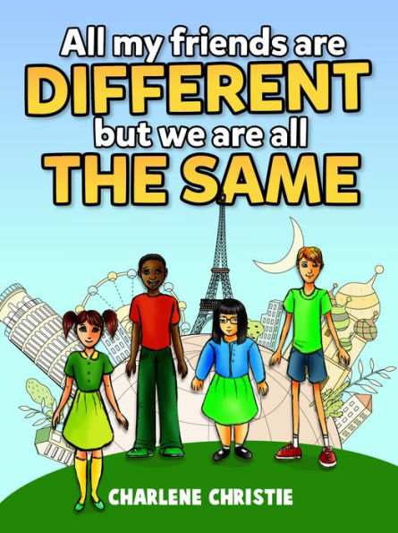 All My Friends Are Different But We Are All The Same