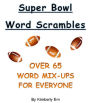 Super Bowl Word Scrambles - The Big Game - Over 65 Word Jumble Puzzles