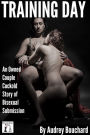 Training Day: An Owned Couple Cuckold Story of Bisexual Submission