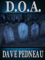 D.O.A. -- A Whit Pynchon Mystery