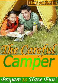 Title: The Careful Camper, Author: Gary Anderson
