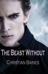 Title: The Beast Without, Author: Christian Baines
