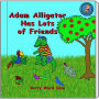 Adam Alligator Has Lots Of Friends