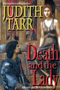 Title: Death and the Lady, Author: Judith Tarr