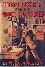 Title: Tom Swift and His Photo Telephone, Author: Victor Appleton