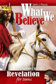 Title: Prophecies of Revelation For Teens, Author: Seth J. Pierce