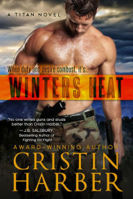 Title: Winters Heat (Titan #1), Author: Cristin Harber