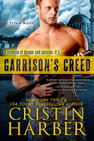 Title: Garrison's Creed (Titan #2), Author: Cristin Harber