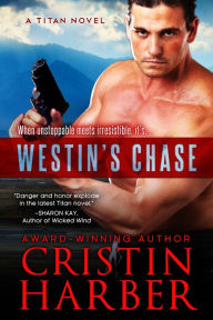 Title: Westin's Chase (Titan #3), Author: Cristin Harber