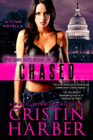 Title: Chased - A Titan Novella (Titan #5), Author: Cristin Harber