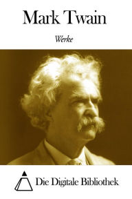 Title: Werke von Mark Twain, Author: Mark Twain