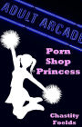 Porn Shop Princess (A Chastity, Feminization, Sissy Training, Crossdressing Tale)