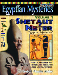 Title: Egyptian Mysteries Vol 1 Shetaut Neter, Author: Muata Ashby