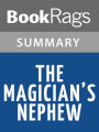 The Magician's Nephew by C. S. Lewis l Summary & Study Guide