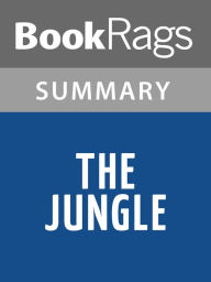 Title: The Jungle by Upton Sinclair l Summary & Study Guide, Author: BookRags