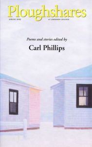 Title: Ploughshares Spring 2003 Guest-Edited by Carl Phillips, Author: Carl Phillips