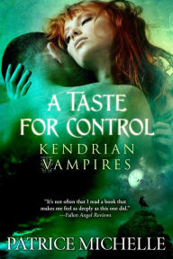 Title: A Taste for Control, Vampire Romance (Book #3), Author: Patrice Michelle