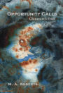 Opportunity Calls: Chinavare's Find Book One