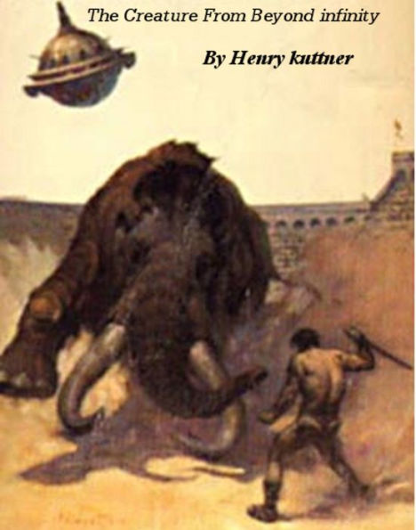 The Creature From Beyond Infinity