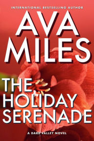 Title: The Holiday Serenade (Dare Valley), Author: Ava Miles