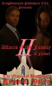 Title: Affairs of the Family 2: Dirty Little Secrets, Author: Keyon Polite