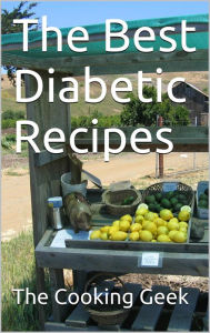 Title: The Best Diabetic Recipes, Author: Kim Bolin