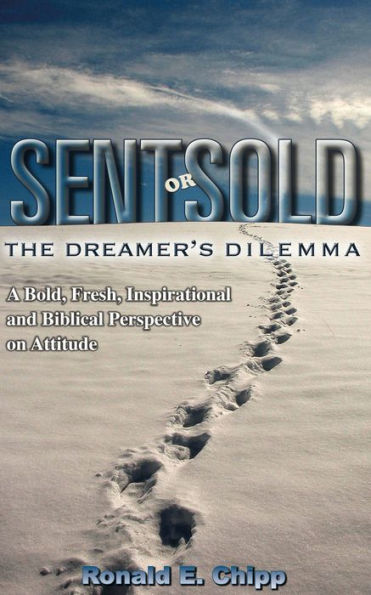 SENT OR SOLD The Dreamer's Dilemma