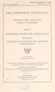 Title: The communist conspiracy; strategy and tactics of world communism, Author: United States Congress House. Committee on Un-American Activities