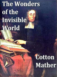 Title: Witches in New England, Volume I, Author: Cotton Mather