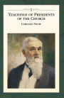 Teachings of Presidents of the Church: Lorenzo Snow