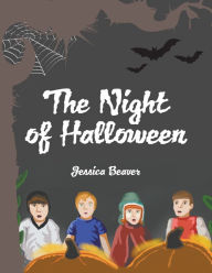 Title: The Night of Halloween, Author: Jessica Beaver