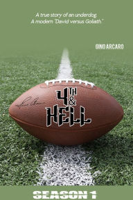 Title: 4th & Hell, Author: Gino Arcaro