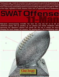 Title: SWAT Offense (11 Man), Author: Gino Arcaro