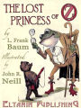 The Lost Princess of Oz [Illustrated Eltanin Publishing Edition]