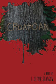 Title: Croatoan, Author: J. Oliver Glasgow