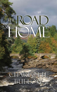 Title: The Road Home, Author: Charlotte Buelow